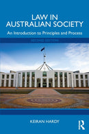 Law in Australian Society : An Introduction to Principles and Process-9781032560205