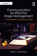 Communication for Effective Stage Management : A Collaborative Production Tool-9781032562797