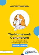 The Homework Conundrum : How to Stop the Dog From Eating Homework-9781032563336