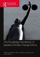 The Routledge Handbook of Applied Climate Change Ethics-9781032563640