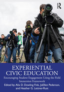 Experiential Civic Education : Encouraging Student Engagement Using the Field Immersion Framework-9781032563756