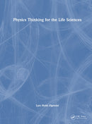 Physics Thinking for the Life Sciences
