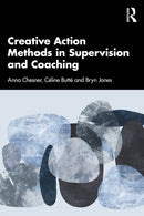 Creative Action Methods in Supervision and Coaching-9781032564661