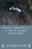 Being a Therapist in a Time of Climate Breakdown-9781032565606