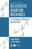 Relativistic Quantum Mechanics : An Introduction to Relativistic Quantum Fields-9781032565941