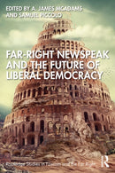 Far-Right Newspeak and the Future of Liberal Democracy-9781032566269