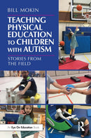 Teaching Physical Education to Children with Autism : Stories from the Field-9781032569017