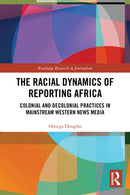 The Racial Dynamics of Reporting Africa
