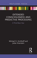 Extended Consciousness and Predictive Processing : A Third Wave View-9781032570198