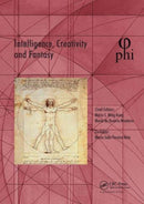 Intelligence, Creativity and Fantasy : Proceedings of the 5th International Multidisciplinary Congress (PHI 2019), October 7-9, 2019, Paris, France-9781032571072
