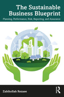 The Sustainable Business Blueprint : Planning, Performance, Risk, Reporting, and Assurance-9781032571270