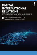 Digital International Relations : Technology, Agency and Order-9781032571317