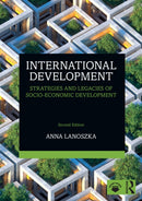 International Development : Strategies and Legacies of Socio-Economic Development-9781032572451