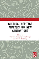 Advanced Imaging for Examining, Monitoring and Analysing Cultural Heritage Artefacts : Cultural Heritage Analysis for New Generations-9781032573496