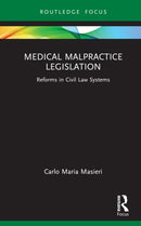 Medical Malpractice Legislation : Reforms in Civil Law Systems-9781032576282