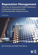 Reputation Management : The Key to Successful Public Relations, Corporate Communication and Sustainable Organizations-9781032577982