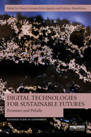 Digital Technologies for Sustainable Futures : Promises and Pitfalls-9781032578514