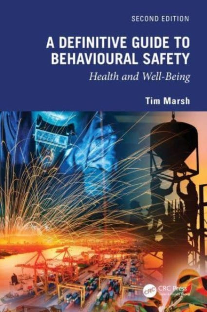 A Definitive Guide to Behavioural Safety : Health and Well-Being, Second Edition-9781032579894