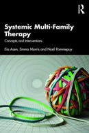 Systemic Multi-Family Therapy : Concepts and Interventions-9781032580746