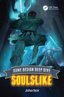 Game Design Deep Dive : Soulslike-9781032581156