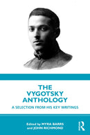 The Vygotsky Anthology : A Selection from His Key Writings-9781032581842