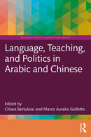 Language, Teaching, and Politics in Arabic and Chinese
