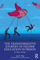The Transformative Journey of Higher Education in Prison : A Class of One-9781032582870