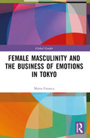 Female Masculinity and the Business of Emotions in Tokyo-9781032583075