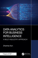 Data Analytics for Business Intelligence : A Multi-Industry Approach-9781032585321