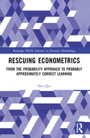 Rescuing Econometrics : From the Probability Approach to Probably Approximately Correct Learning-9781032586076