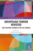 Archipelago Tourism Revisited : Core-Periphery Dynamics after the Pandemic-9781032586786
