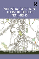 An Introduction to Indigenous Feminisms-9781032587509