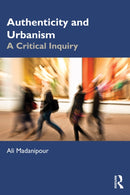 Authenticity and Urbanism : A Critical Inquiry-9781032588568