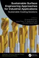 Sustainable Surface Engineering Approaches for Industrial Applications : Sustainable Coating Solutions-9781032590035