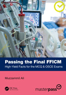Passing the Final FFICM : High-Yield Facts for the MCQ & OSCE Exams-9781032590608