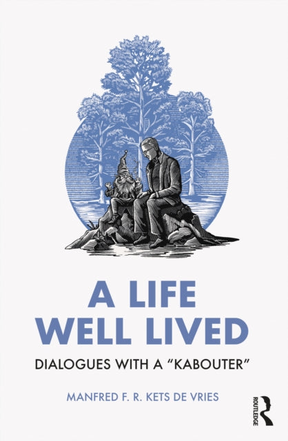A Life Well Lived : Dialogues with a "Kabouter"-9781032590844