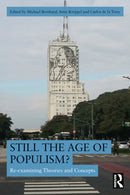 Still the Age of Populism? : Re-examining Theories and Concepts-9781032591407