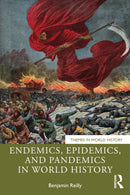 Endemics, Epidemics, and Pandemics in World History-9781032591599