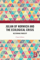 Julian of Norwich and the Ecological Crisis : Restoring Porosity-9781032593340