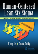 Human-Centered Lean Six Sigma : Creating a Culture of Integrated Operational Excellence-9781032594835
