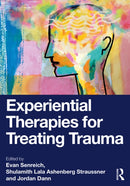 Experiential Therapies for Treating Trauma-9781032595085