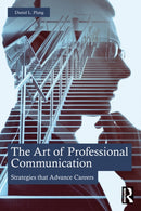 The Art of Professional Communication : Strategies that Advance Careers-9781032596488