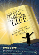 Bringing the English Curriculum to Life : A Field Guide for Making Meaning in English-9781032596563
