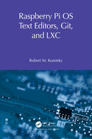 Raspberry Pi OS Text Editors, git, and LXC : A Practical Approach-9781032596914