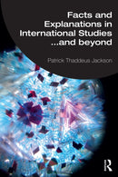 Facts and Explanations in International Studies...and beyond-9781032597041