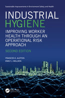 Industrial Hygiene : Improving Worker Health through an Operational Risk Approach, Second Edition-9781032597645