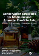 Conservation Strategies for Medicinal and Aromatic Plants in Asia