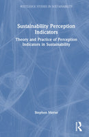 Sustainability Perception Indicators : Theory and Practice of Perception Indicators in Sustainability-9781032598598