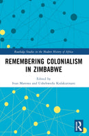 Remembering Colonialism in Zimbabwe-9781032598642
