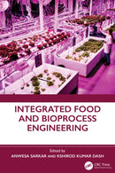 Integrated Food and Bioprocess Engineering-9781032599274